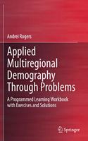 Applied Multiregional Demography Through Problems