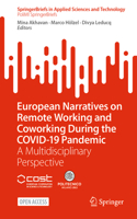 European Narratives on Remote Working and Coworking During the Covid-19 Pandemic