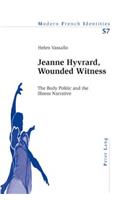Jeanne Hyvrard, Wounded Witness