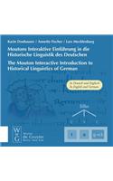 Moutons Interaktive Einfuhrung in Die Historische Linguistik Des Deutschen / The Mouton Interactive Introduction to Historical Linguistics of German