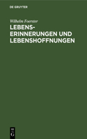 Lebenserinnerungen Und Lebenshoffnungen
