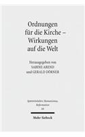 Ordnungen fur die Kirche - Wirkungen auf die Welt