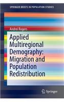 Applied Multiregional Demography: Migration and Population Redistribution