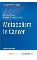 Metabolism in Cancer