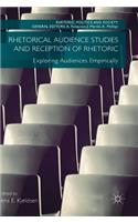 Rhetorical Audience Studies and Reception of Rhetoric