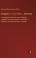 Bibliographie de l'oeuvre de P.-J. de Beranger