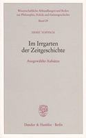 Im Irrgarten Der Zeitgeschichte