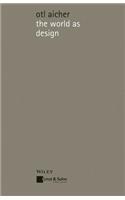 The World as Design: Writings of Design