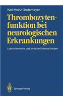 Thrombozytenfunktion bei neurologischen Erkrankungen