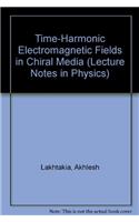 Time-Harmonic Electromagnetic Fields in Chiral Media