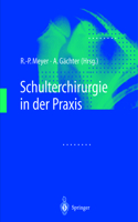 Schulterchirurgie in Der Praxis