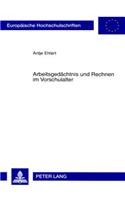 Arbeitsgedaechtnis und Rechnen im Vorschulalter