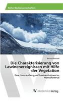 Die Charakterisierung von Lawinenereignissen mit Hilfe der Vegetation