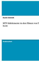 MTV-Stilelemente in den Filmen von Tony Scott: (German)