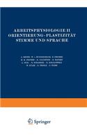 Arbeitsphysiologie II Orientierung - Plastizität Stimme Und Sprache