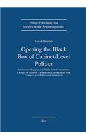 Opening the Black-Box of Cabinet-Level Politics: Explaining Disaggregated Public Social Expenditure Changes in Affluent, Parliamentary Democracies with Cabinet-Level Politics and Institutions