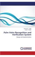 Palm Veins Recognition and Verification System