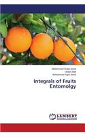 Integrals of Fruits Entomolgy