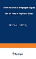 Platten Und Balken Auf Nachgiebigem Baugrund / Rafts and Beams on Compressible Subsoil / Radiers Et Poutres Sur Sol de Fondation Compressible / Placas Y Vigas Sobre Terrenos Compresibles