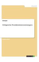 Erfolgreiche Produktimitationsstrategien