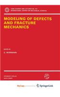 Modeling of Defects and Fracture Mechanics