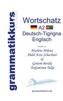 Wörterbuch A2 Deutsch-Tigrigna-Englisch