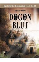 Dogonblut: Das Licht der kommenden Tage: Band 1