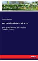 Die Knechtschaft in Böhmen