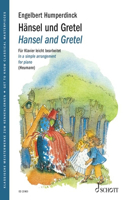 Humperdinck: Hansel and Gretel - Fairytale Opera in 3 Acts Easy Arrangements for Piano - Get to Know Classical Masterpieces with Text and Colorful Illustrations