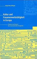 Kultur Und Frauenerwerbstatigkeit in Europa: Theorie Und Empirie Des Internationalen Vergleichs