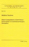 Direct Computation of Soft-tissue Deformation in Craniofacial Surgery Simulation