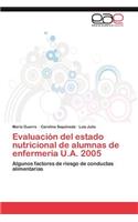 Evaluación del estado nutricional de alumnas de enfermería U.A. 2005