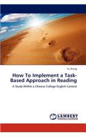 How To Implement a Task-Based Approach in Reading