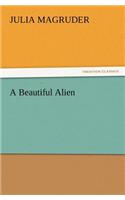 A Beautiful Alien