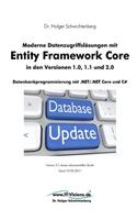 Moderne Datenzugriffslösungen mit Entity Framework Core 1.0, 1.1 und 2.0: Datenbankprogrammierung mit .NET/.NET Core und C#