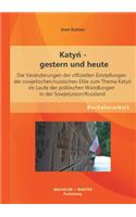 Katyń - gestern und heute