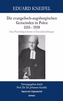 Die evangelisch-augsburgischen Gemeinden in Polen 1555 bis 1939