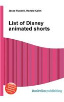 List of Disney Animated Shorts