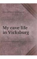 My cave life in Vicksburg: (English)