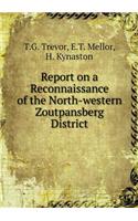Report on a Reconnaissance of the North-western Zoutpansberg District