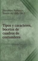 Tipos y caracteres, bocetos de cuadros de costumbres