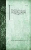 William W. Foulkrod (late a representative from Pennylvania) Memorial addresses. Delivered in the House of representatives and the Senate of the United States, Sixty-first Congress, third session