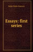 Essays: first series