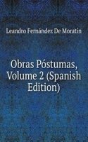Obras Postumas, Volume 2 (Spanish Edition)