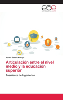 Articulación entre el nivel medio y la educación superior