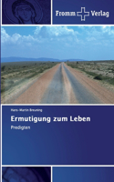 Ermutigung zum Leben