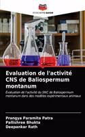 Evaluation de l'activité CNS de Baliospermum montanum