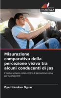 Misurazione comparativa della percezione visiva tra alcuni conducenti di Jos