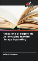 Rimozione di oggetti da un'immagine tramite l'Image Inpainting