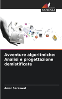 Avventure algoritmiche: Analisi e progettazione demistificate